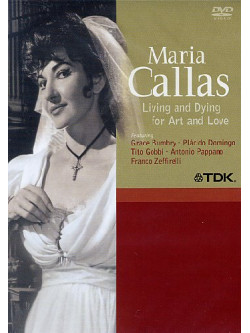 Maria Callas - Living And Dying For Art And Love