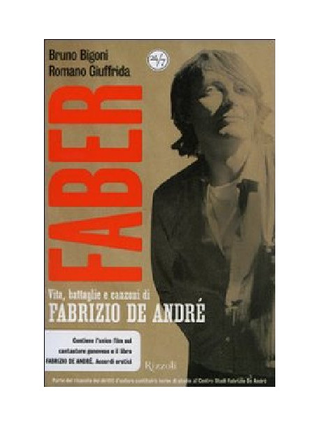 Bruno Bigoni / Romano Giuffrida - Faber. Vita, Battaglie E Canzoni Di Fabrizio De Andre' (Dvd+Libro)