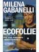 Ecofollie (M. Gabanelli) (Dvd+Libro)