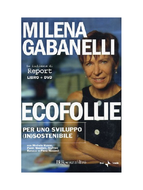 Ecofollie (M. Gabanelli) (Dvd+Libro)
