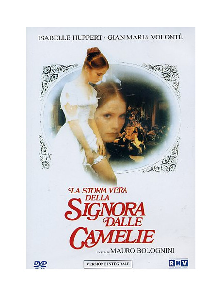 Storia Vera Della Signora Delle Camelie (La)