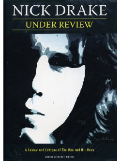 Nick Drake - Under Review