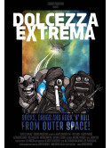 Dolcezza Extrema (Edizione Limitata 500 Copie)