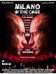 Milano In The Cage