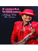 Pamela Williams - A Night With The Saxtress