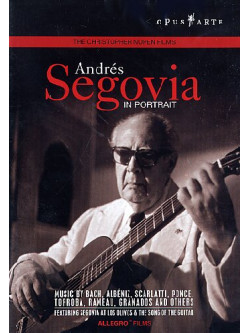 Andres Segovia - In Portrait