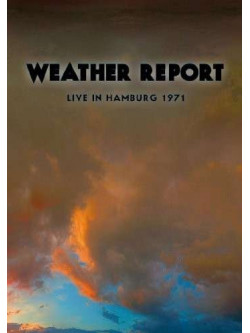 Weather Report - Live In Germany 1971