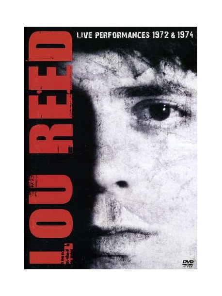 Lou Reed - Live Performances 1972/1974