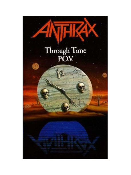 Anthrax - Through Time  P.o.v.