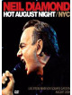 Neil Diamond - Hot August Night/NYC