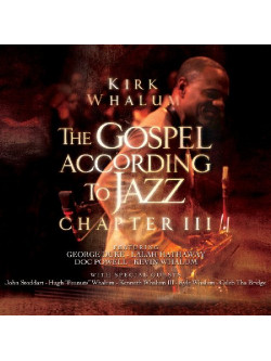 Whalum Kirk - The Gospel According To Jazz Chapter Iii