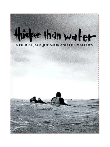 Jack Johnson - Thicker Than Water