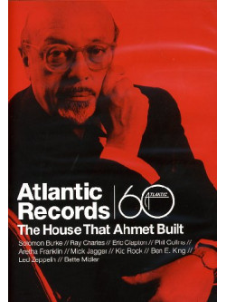 Atlantic Records - The House That Ahmet Built