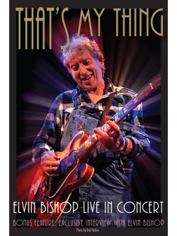 Bishop Elvin - That's My Thing - Live In Concert