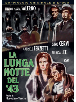 Lunga Notte Del 43 (La)