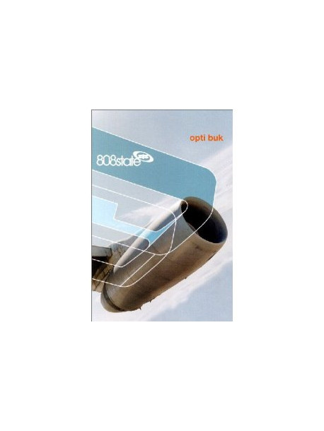 808 State - Opti Buk