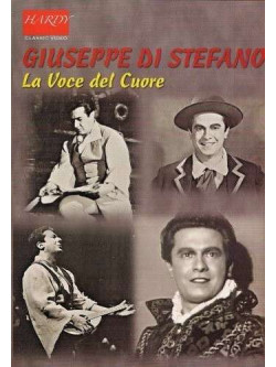 Giuseppe Di Stefano - La Voce Del Cuore