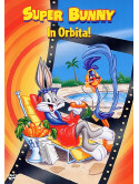 Looney Tunes - Super Bunny In Orbita