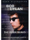 Bob Dylan - The Folk Years