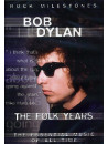 Bob Dylan - The Folk Years