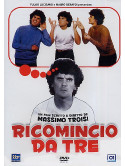 Ricomincio Da Tre