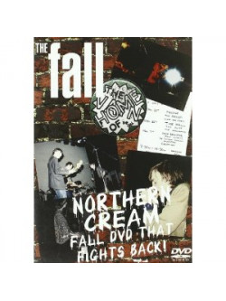 Fall - Northern Cream, The Fall Dvd That Fights