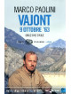 Vajont 9 Ottobre 1963 - Orazione Civile (Dvd+Libro)