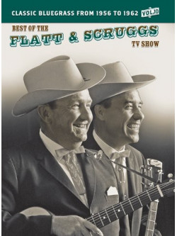 Flatt & Scruggs - Best Of The Flatt & Scruggs Tv Show 10 [Edizione:Stati Uniti]
