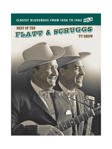 Flatt & Scruggs - Best Of The Flatt & Scruggs Tv Show 10 [Edizione:Stati Uniti]