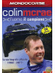 Colin McRae - L'Uomo, Il Campione