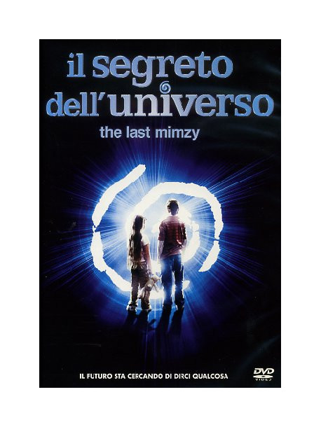 Segreto Dell'Universo (Il) - The Last Mimzy