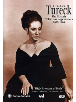 Rosalyn Tureck - Rosalyn Tureck: The Historic Television Broadcasts