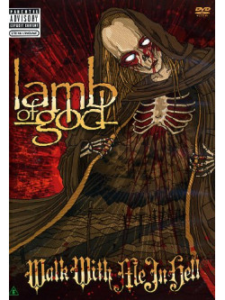 Lamb Of God - Walk With Me In Hell (2 Dvd)