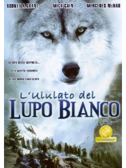 Ululato Del Lupo Bianco (L')