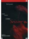 Seizing Me