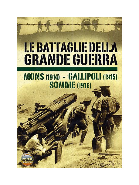 Battaglie Della Grande Guerra 01 (Le) - Mons / Gallipoli / Somme