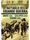 Battaglie Della Grande Guerra 01 (Le) - Mons / Gallipoli / Somme