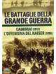 Battaglie Della Grande Guerra 02 (Le) - Cambrai / L'Offensiva Del Kaiser