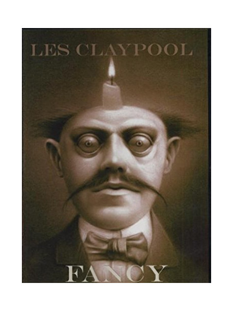Les Claypool - Fancy