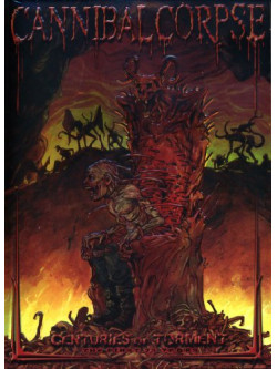 Cannibal Corpse - Centuries Of Torment (3 Dvd)