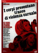 Corpi Presentano Tracce Di Violenza Carnale (I)