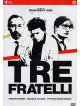 Tre Fratelli