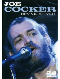 Joe Cocker - Cry Me A River