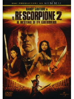 Re Scorpione 2 (Il) - Il Destino Di Un Guerriero