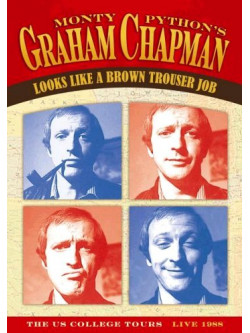 Monty Python's Graham Chapman - Looks Like A Brown Trouser Job