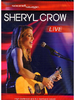 Sheryl Crow - Soundstage Live