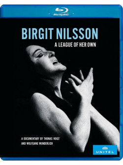 Birgit Nilsson - A League Of Her Own