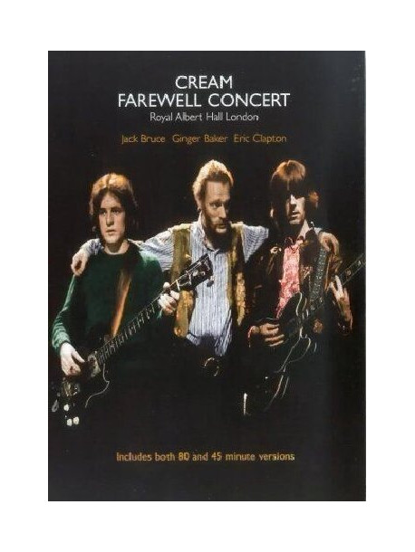 Cream - Farewell Concert