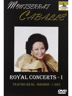Montserrat Caballe' - Royal Concerts