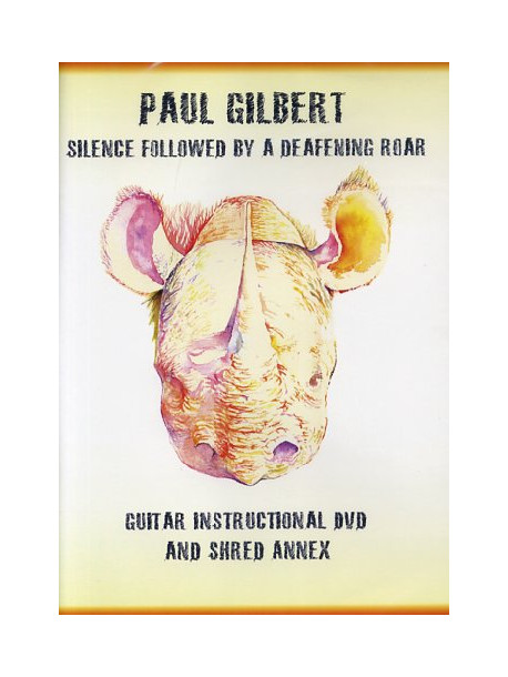 Paul Gilbert - Silence Followed By Deafening Roar
